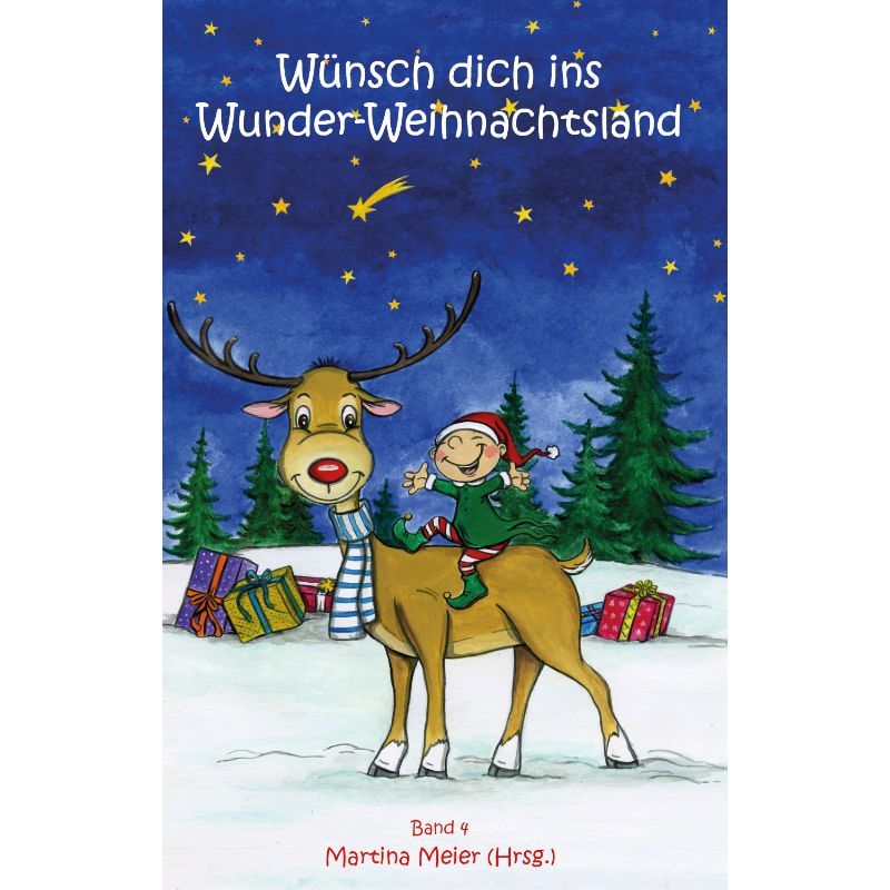 Wünsch dich ins Wunder-Weihnachtsland Bd. 4  - Advent, Weihnachten, Nikolaus