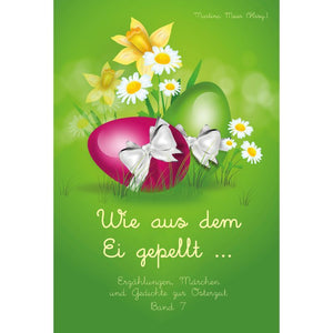 Wie aus dem Ei gepellt Bd. 7