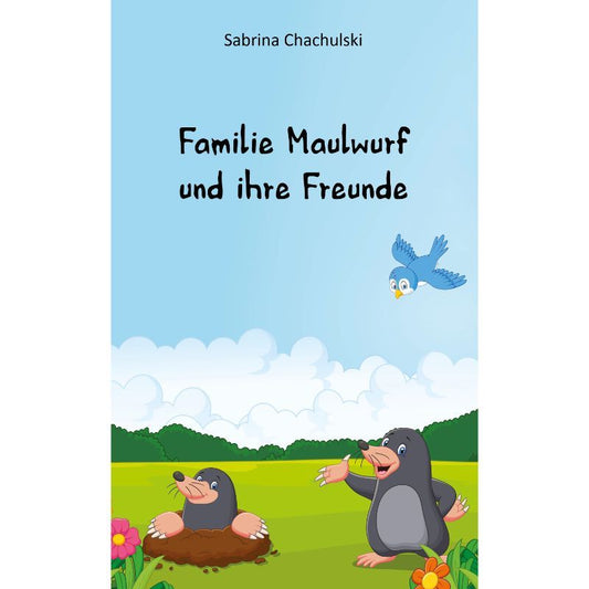 Cover des Kinderbuchs „Familie Maulwurf und ihre Freunde“ – Papierfresserchens MTM-Verlag