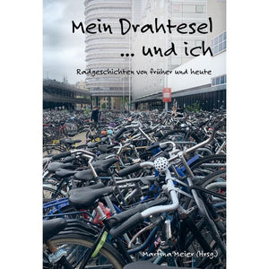 Bd. 7 Mein Drahtesel ... und ich