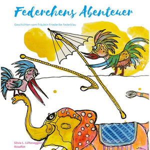 Federchens Abenteuer - Satirische Geschichten voller Freundschaft und Mut