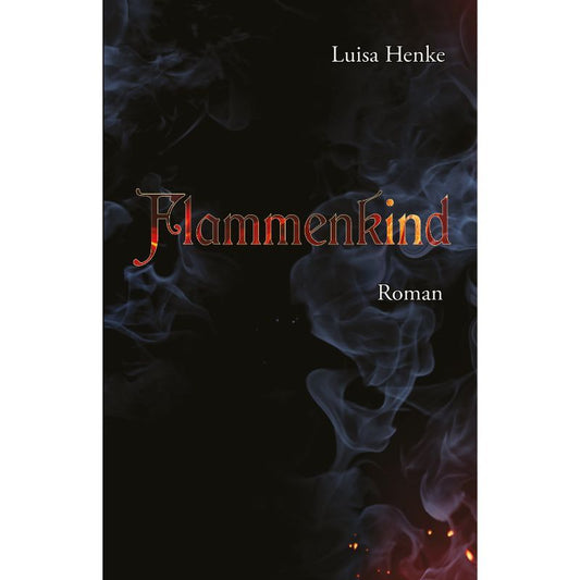 Cover des Fantasyromans „Flammenkind“ – Papierfresserchens MTM-Verlag