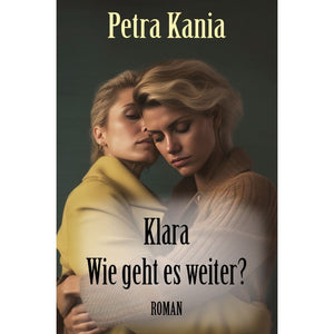 Klara - Wie geht es weiter? Roman über ein Coming out