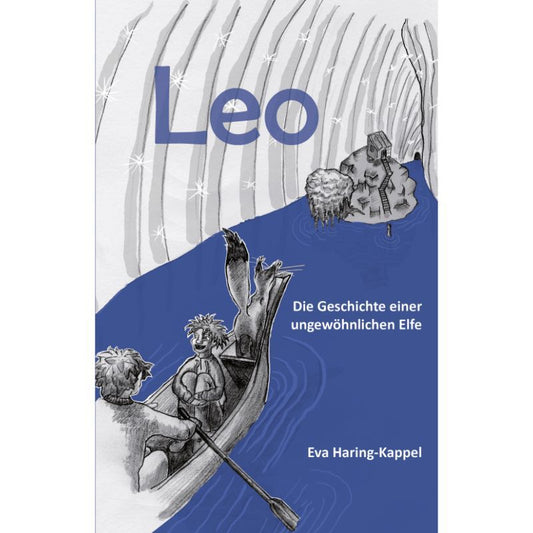 Cover des Fantasyromans „Leo - Die Geschichte einer ungewöhnlichen Elfe“ – Papierfresserchens MTM-Verlag