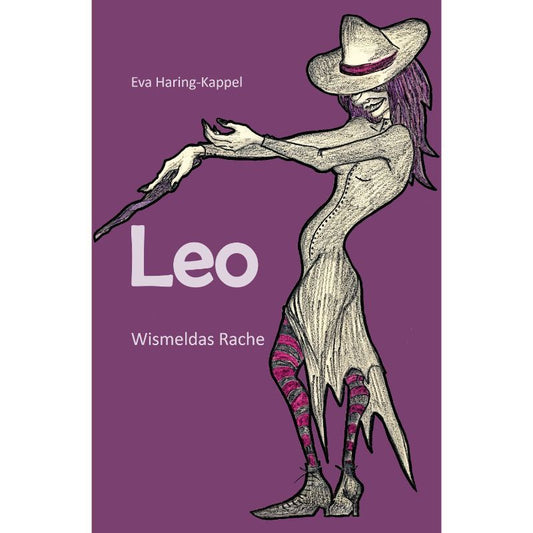 Cover des Fantasyromans „Leo - Wismeldas Rache“ – Papierfresserchens MTM-Verlag