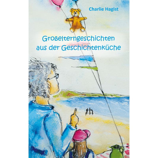 Cover des Kinderbuchs „Großelterngeschichten aus der Geschichtenküche“ – Papierfresserchens MTM-Verlag