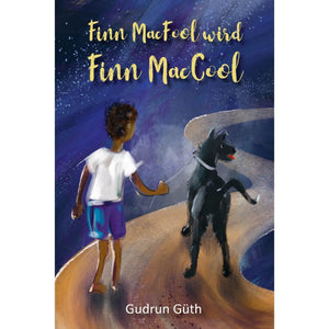 Finn MacFool wird Finn MacCool - Ein Abenteuerroman