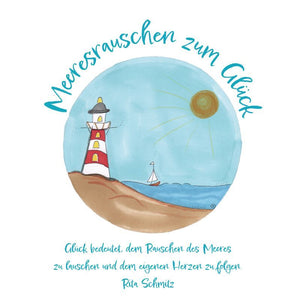 Meeresrauschen zum Glück – dem Alltag entfliehen – Hardcover