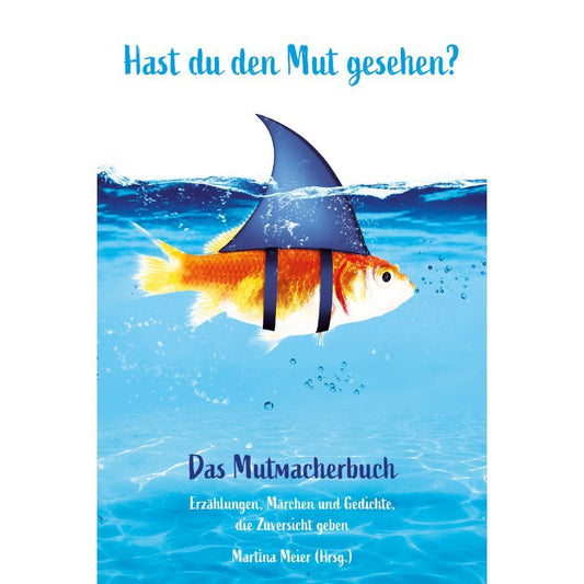 Cover des Gedichtbands „Hast du den Mut gesehen?“ – Papierfresserchens MTM-Verlag