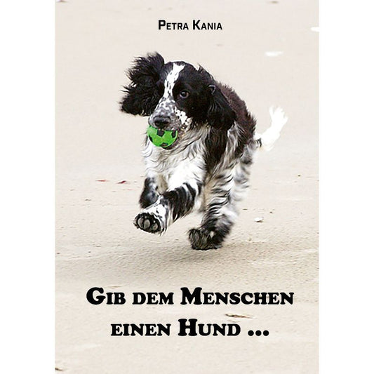 Cover der Anthologie „Gib dem Menschen einen Hund“ – Papierfresserchens MTM-Verlag