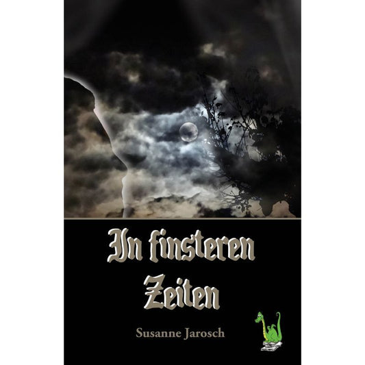 Cover des Romans „In finsteren Zeiten“ – Papierfresserchens MTM-Verlag