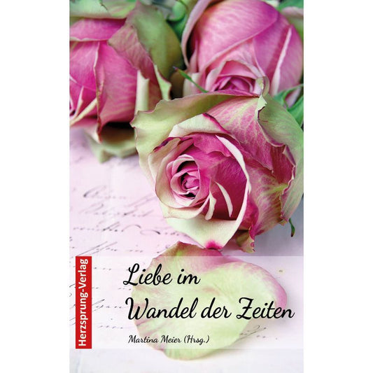 Cover des Gedichtbands „Liebe im Wandel der Zeiten“ – Papierfresserchens MTM-Verlag