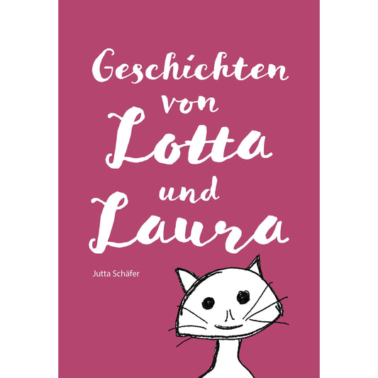 Cover des Kinderbuchs „Geschichten von Lotta und Laura“ – Papierfresserchens MTM-Verlag