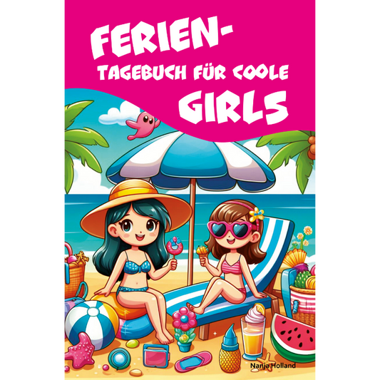 Cover des Kinderbuchs „Ferientagebuch für coole Girls“ – Papierfresserchens MTM-Verlag