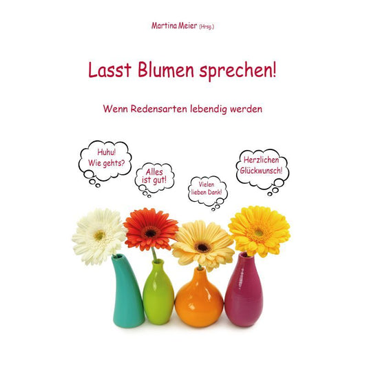 Cover der Anthologie „Lasst Blumen sprechen!“ – Papierfresserchens MTM-Verlag