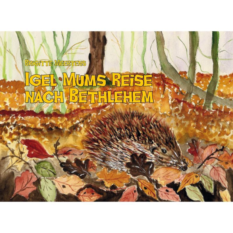 Igel Mums Reise nach Bethlehem