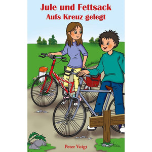 Jule und Fettsack - Aufs Kreuz gelegt – Eine packende Geschichte über Freundschaft und Herausforderungen