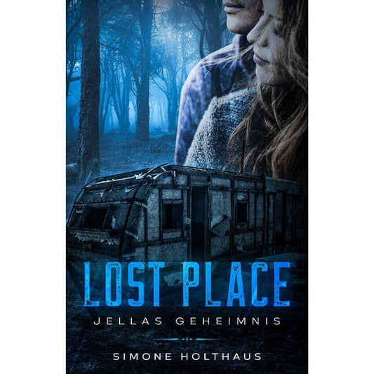 Cover des Buches „Lost Place“ – Papierfresserchens MTM-Verlag