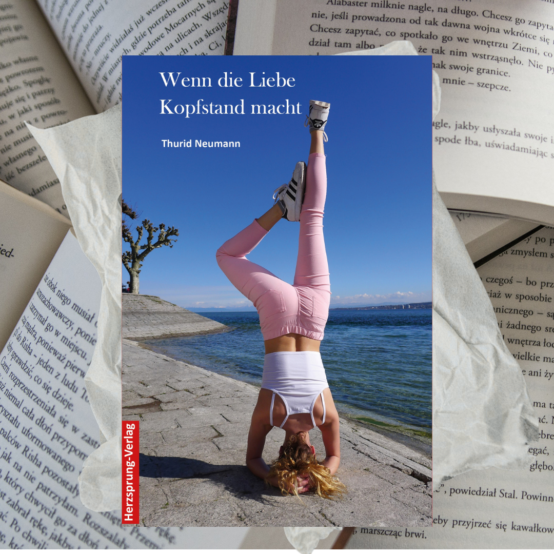 Wenn die Liebe Kopfstand macht - Liebesroman