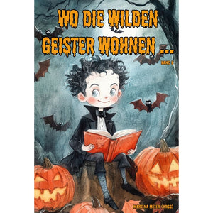 Wo die wilden Geister wohnen – Band 8: Unvergessliche Halloween-Abenteuer