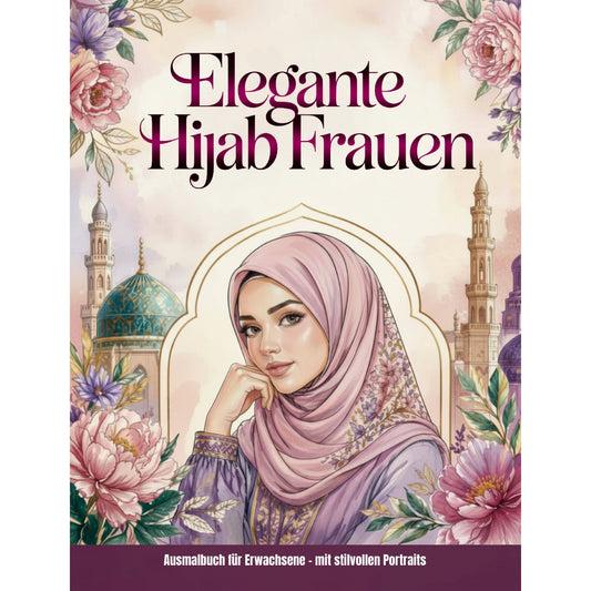 Cover des Malbuchs „Elegante Hijab Frauen - Malbuch für Erwachsene“ – Papierfresserchens MTM-Verlag