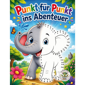 Punkt für Punkt ins Abenteuer - Malbuch für Kinder ab 6