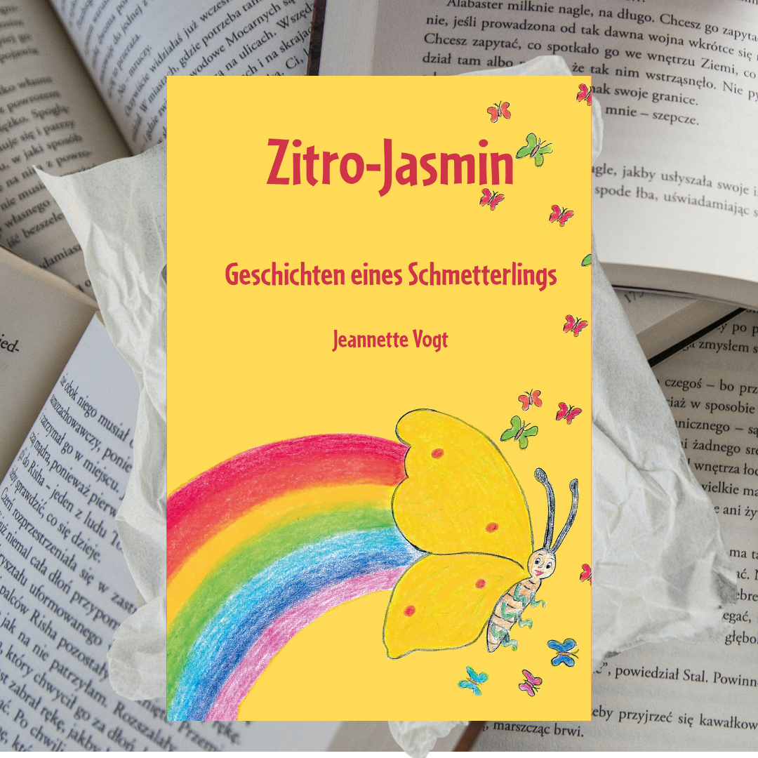 Zitro-Jasmin - Umweltgeschichten für Kinder: Inspirierende Erzählungen für kleine Helden