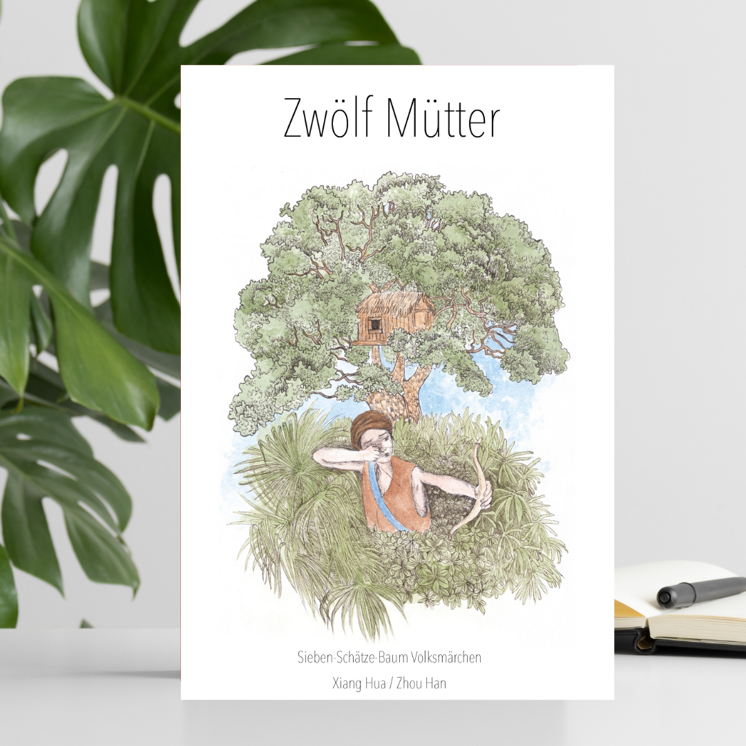 Zwölf Mütter - Ein chinesisches Märchen