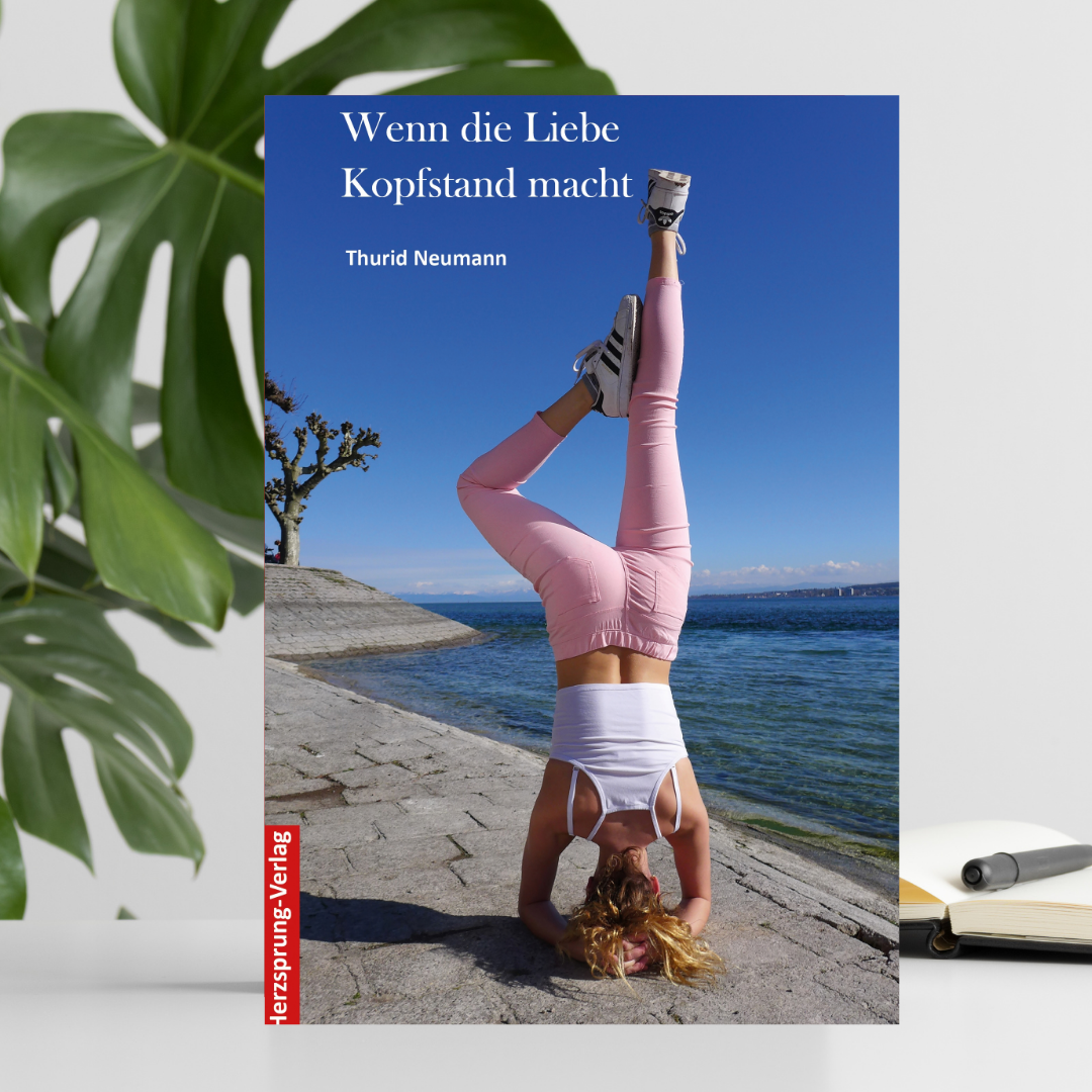 Wenn die Liebe Kopfstand macht - Liebesroman