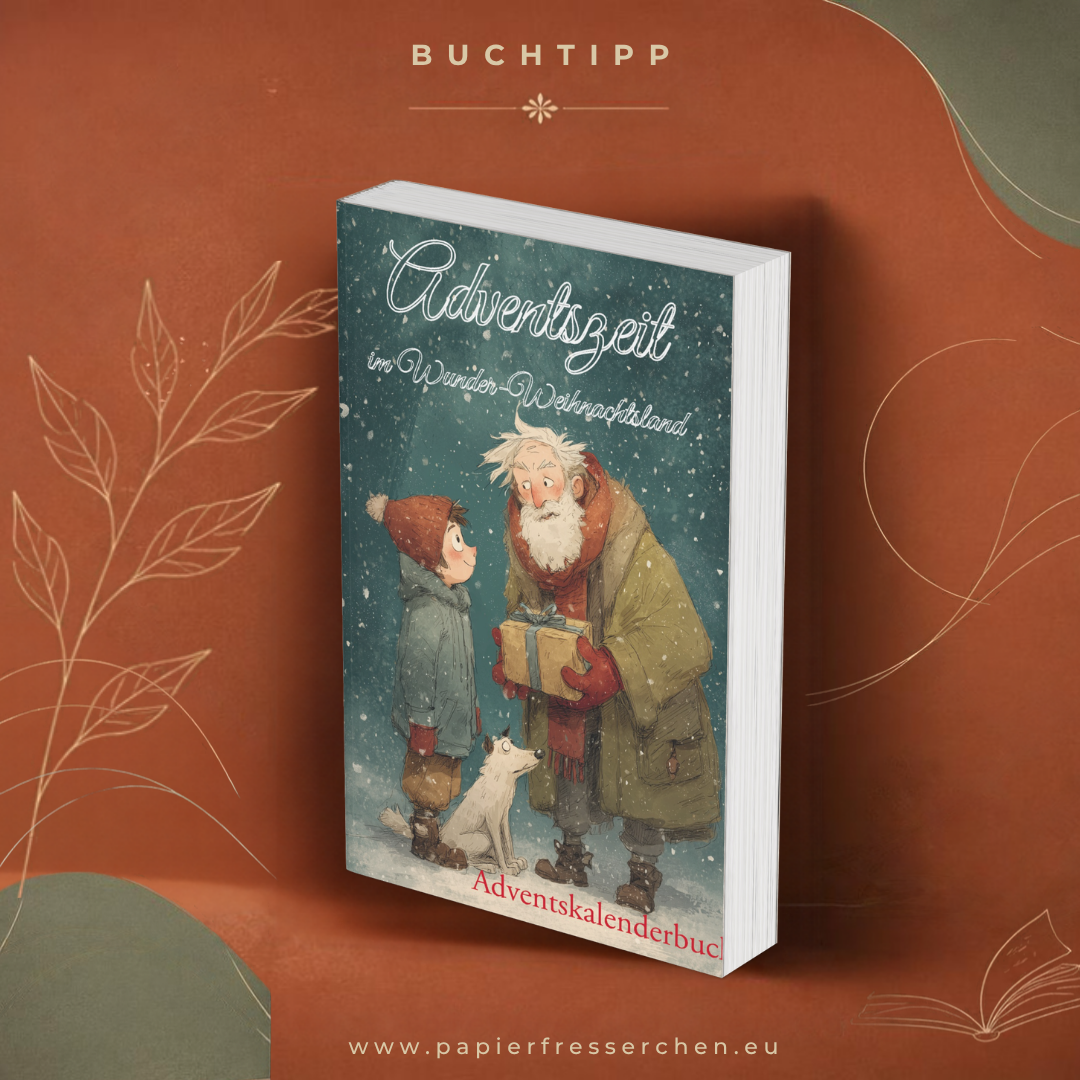 Adventszeit im Wunder-Weihnachtsland - Adventskalenderbuch für Kinder