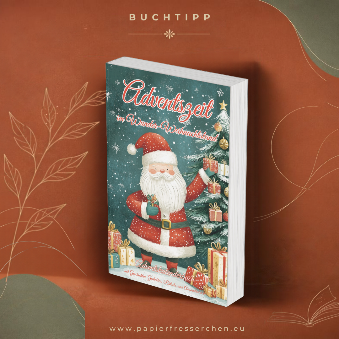 Adventszeit im Wunder-Weihnachtsland - Adventskalenderbuch für Kinder