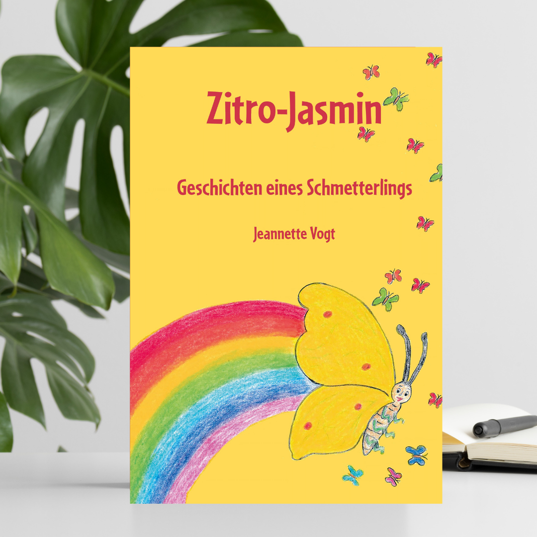 Zitro-Jasmin - Umweltgeschichten für Kinder: Inspirierende Erzählungen für kleine Helden