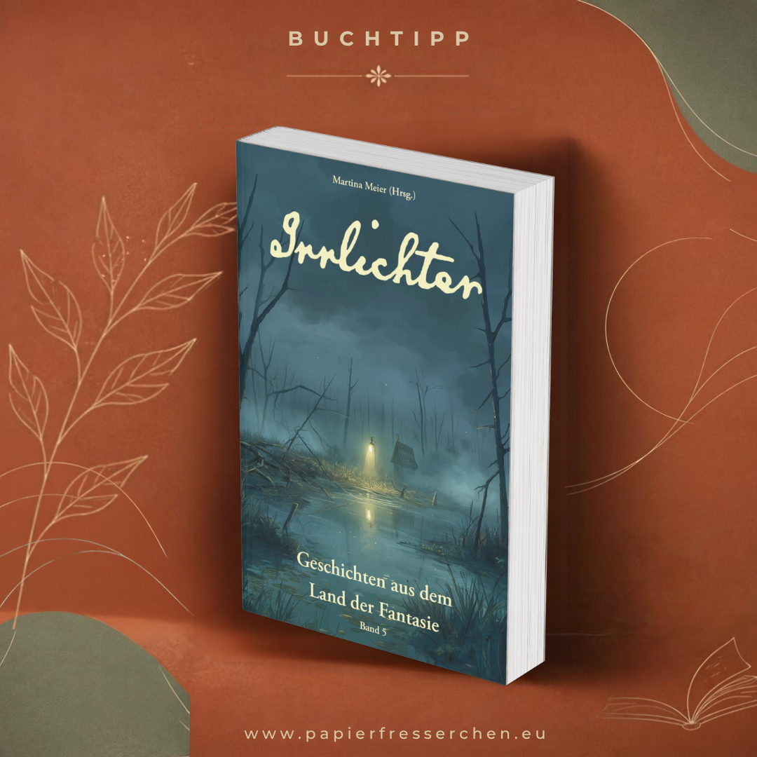 Irrlichter – Geschichten aus dem Land der Fantasie – Band 5