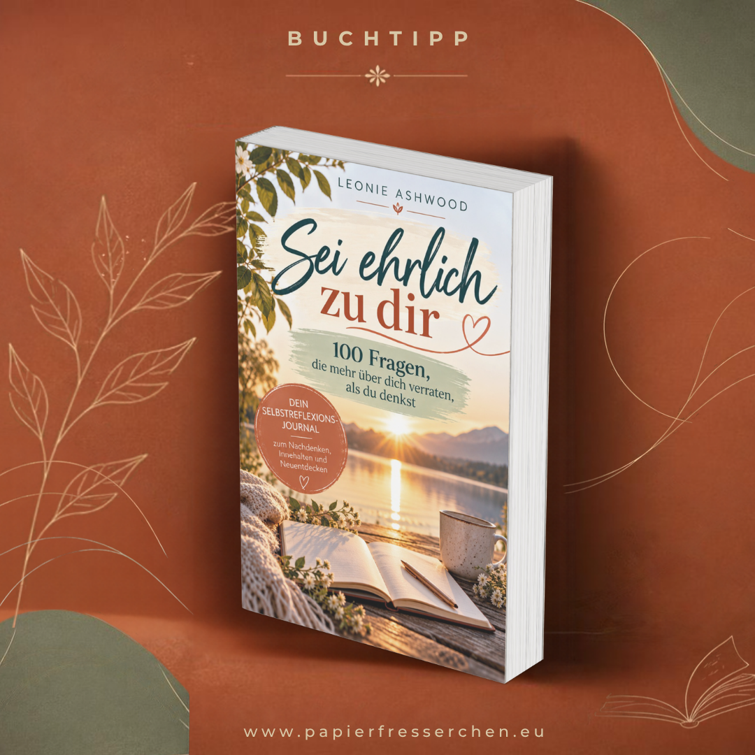 Sei ehrlich zu dir selbst – 100 Fragen, die mehr über dich verraten, als du denkst