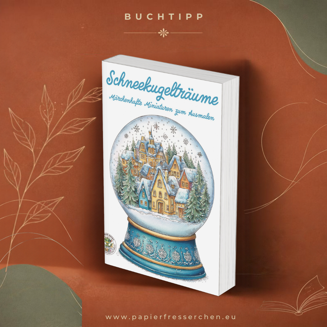 Schneekugelträume Ausmalbuch für Erwachsene - Märchenhafte Miniaturen zum Ausmalen: