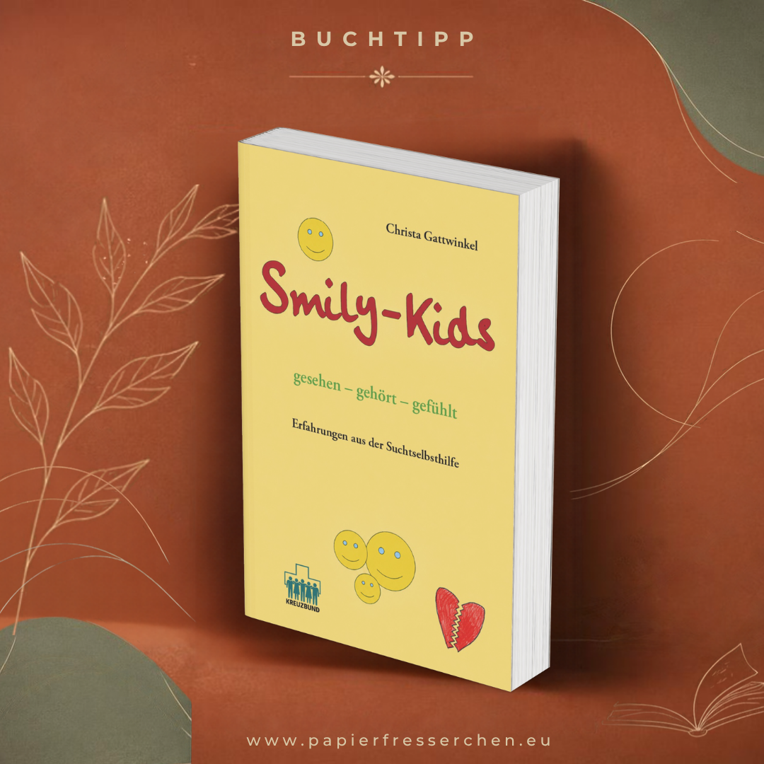 Smily Kids - Erfahrungen aus der Suchtselbsthilfe