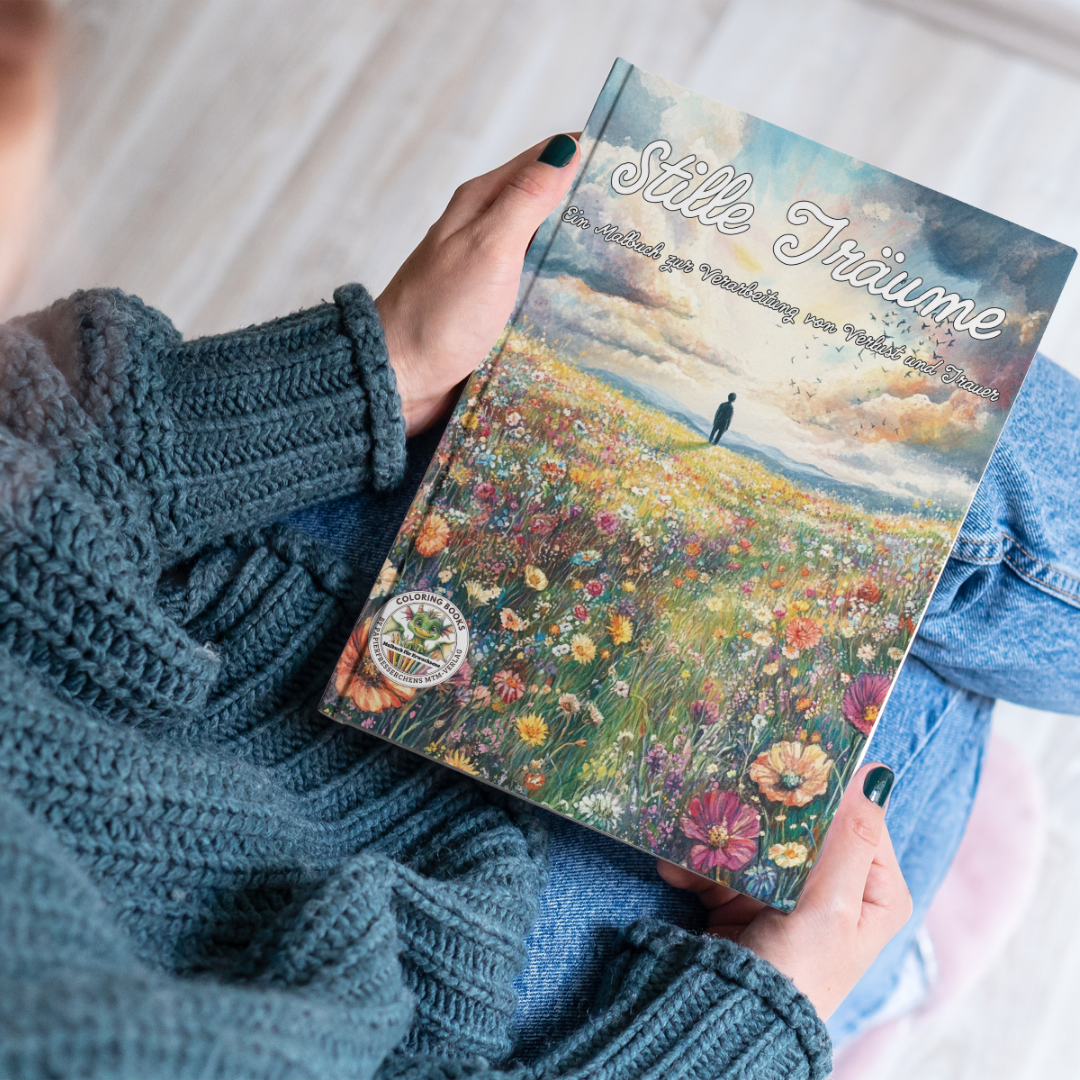 Stille Träume - Malbuch Trauer und Verlust zur Verarbeitung der Trauer