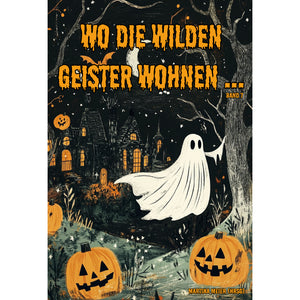 Wo die wilden Geister wohnen Bd. 7 - Gruselgeschichten für Kinder