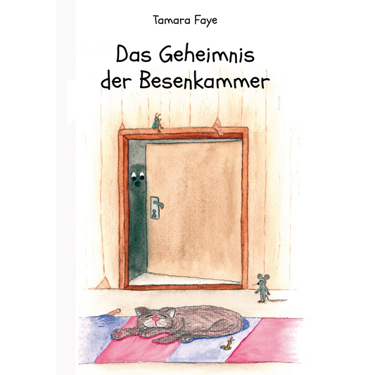 Das Geheimnis der Besenkammer Bilderbuch – Ein Abenteuer für die ganze Familie – Hardcover