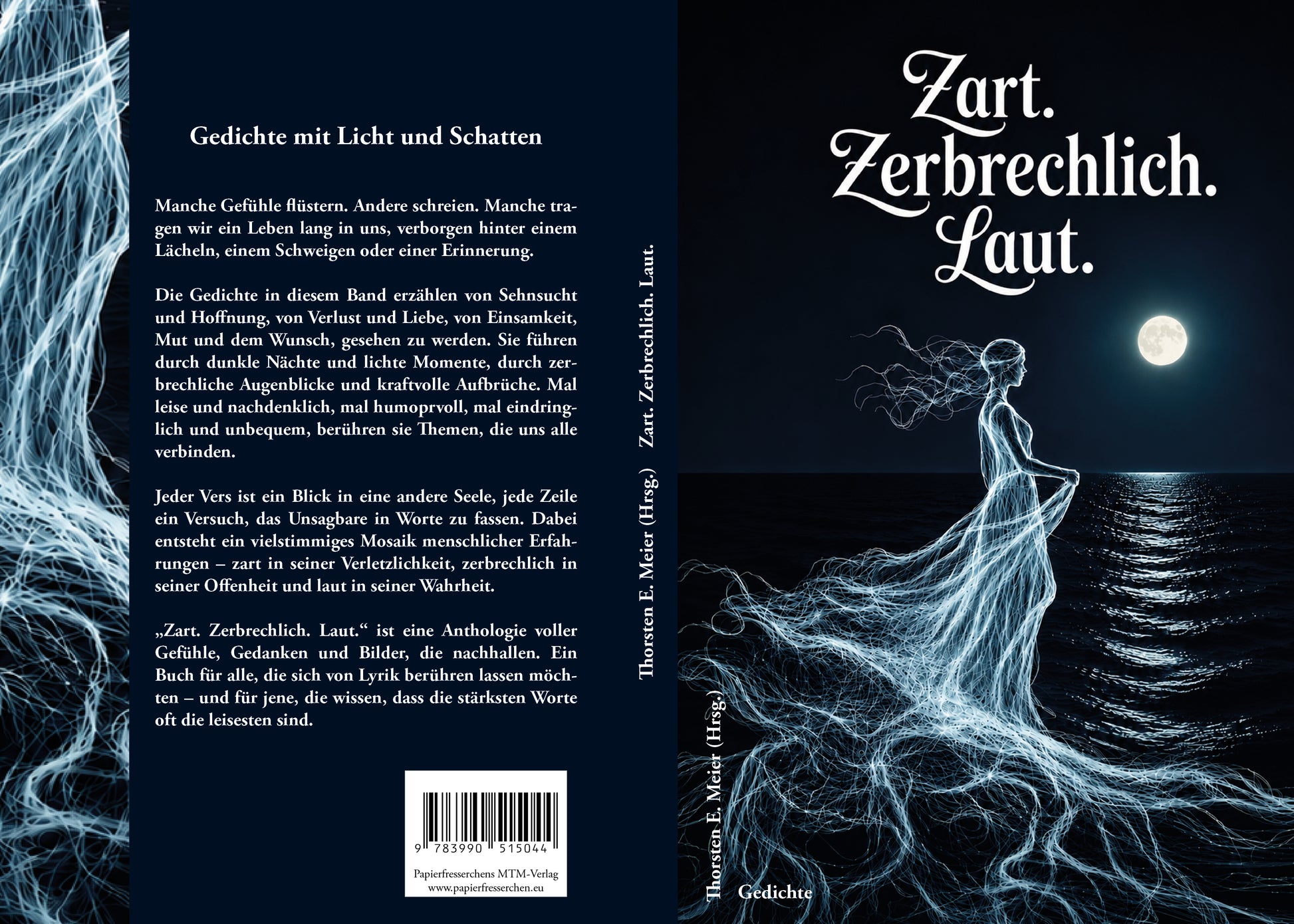 Zart. Zerbrechlich. Laut. Gedichte – Eine gefühlvolle Anthologie für jede Seele - Papierfresserchens MTM-Verlag