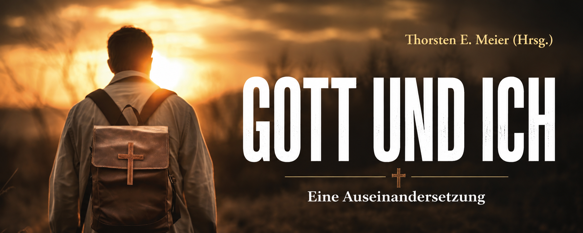 Gott und ich - Eine Auseinandersetzung