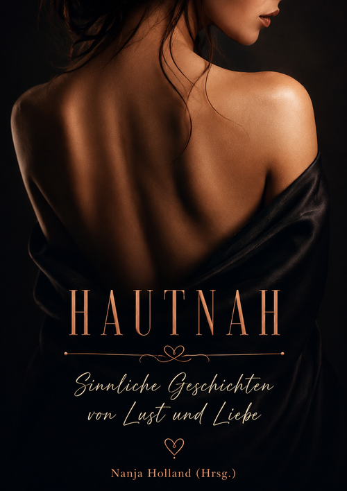 Hautnah – Sinnliche Geschichten von Lust und Liebe