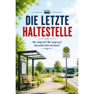 Die letzte Haltestelle