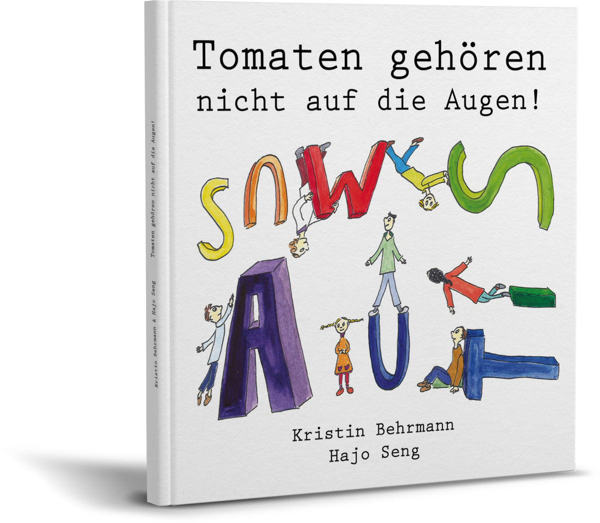 Tomaten gehören nicht auf die Augen – Buchansicht - Papierfresserchens MTM-Verlag