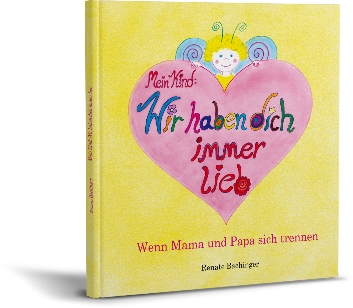 Mein Kind: Wir haben dich immer lieb – Buchansicht - Papierfresserchens MTM-Verlag
