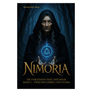 Nimoria – Zwischen Zirkel und Sturm – Band 2: Die vergessene Insel der Magie