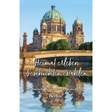 Berlin - Heimat erleben Stadtansicht Berlin